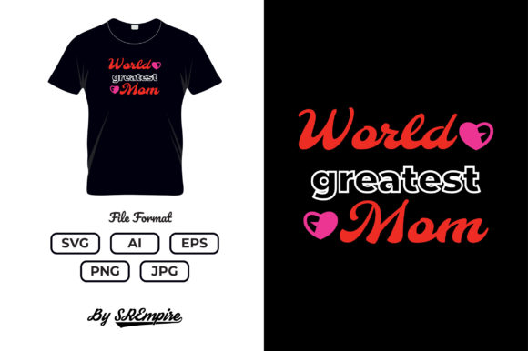 Mother's Day Typography T-shirt - 05 Graphics