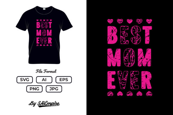 Mother's Day Typography T-shirt - 12 Graphics
