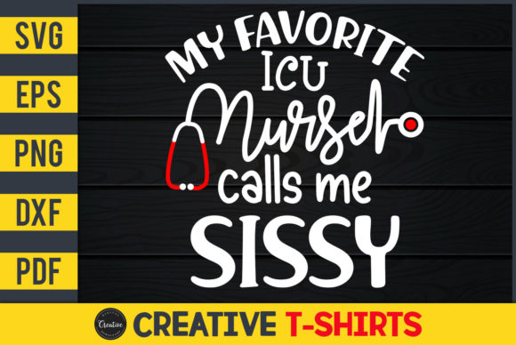 My Favorite ICU Nurse Calls Me Sissy