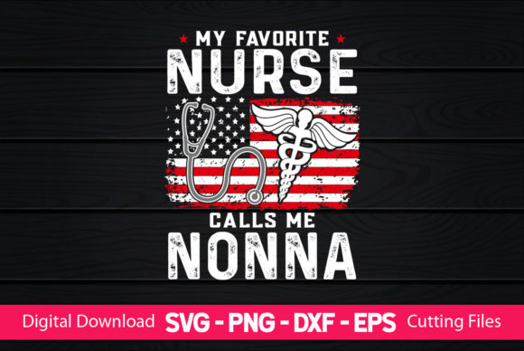 My Favorite Nurse Calls Me Nonna Graphics