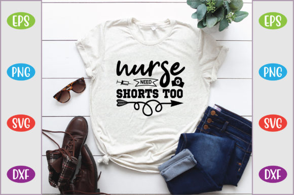 Nurse Need Shorts Too